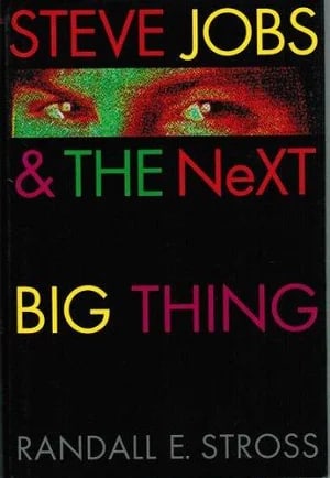 Steve Jobs and the NeXT Big Thing