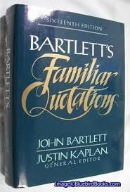 Bartlett's Familiar Quotations