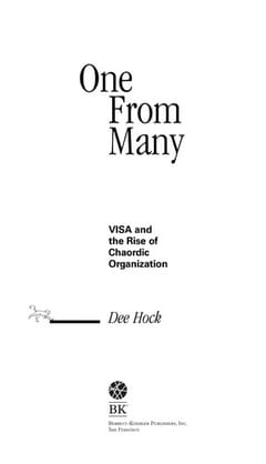 One From Many: VISA and the Rise of Chaordic Organization